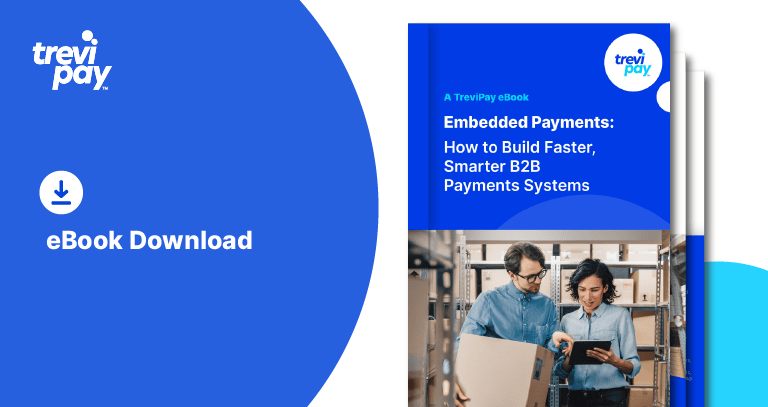 Embedded Payments: How to Build Faster, Smarter B2B Payments Systems