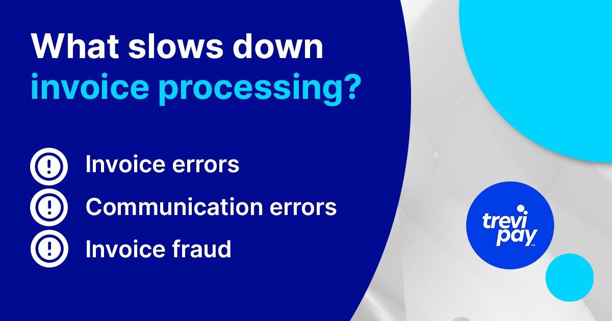 How Long Do Invoices Take to Process? | TreviPay