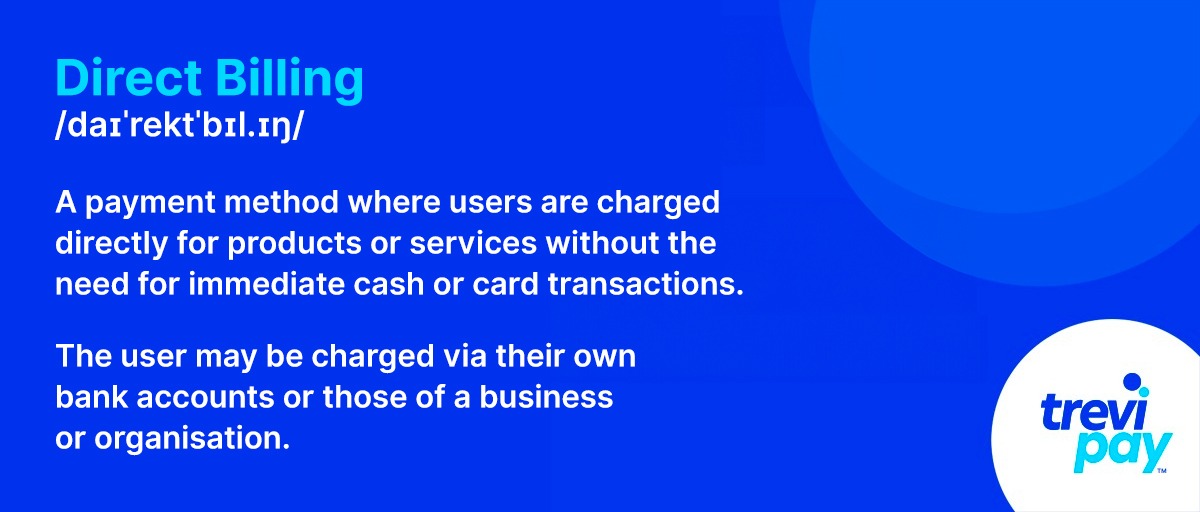 What Is Direct Billing? TreviPay